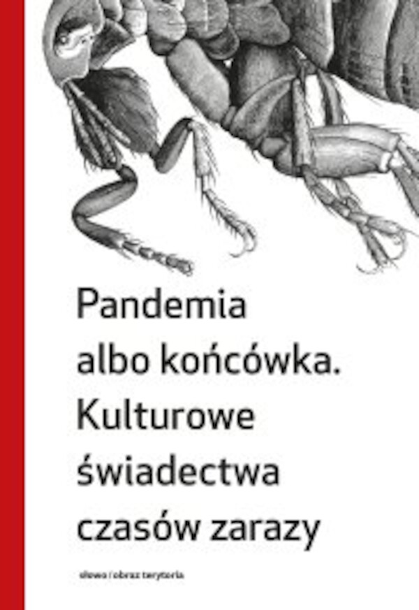 Pandemia albo końcówka. Kulturowe świadectwa czasów zarazy - mobi, epub