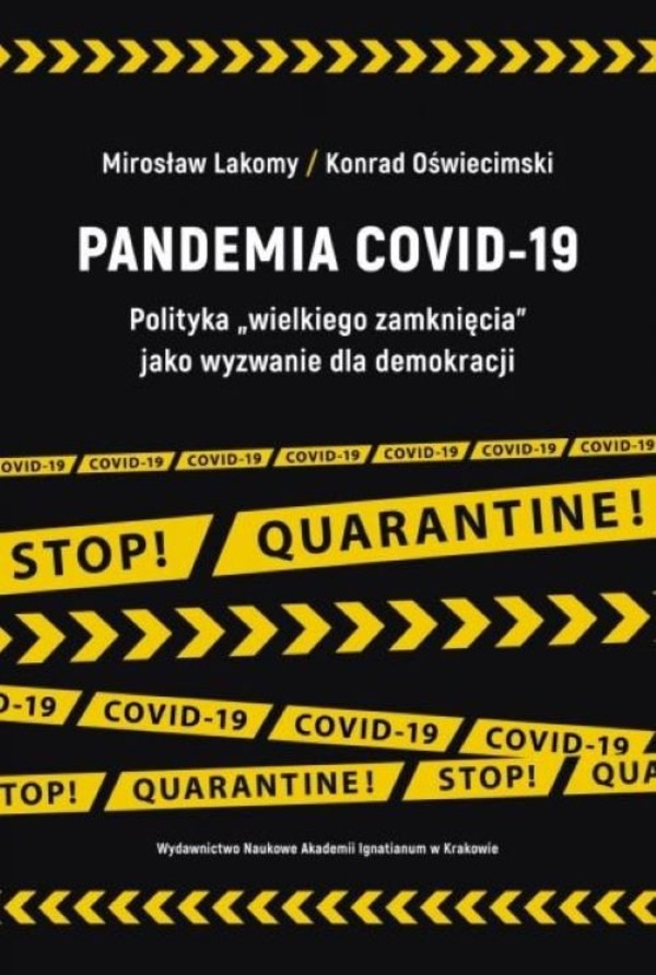 Pandemia COVID-19 Polityka wielkiego zamknięcia jako wyzwanie dla demokracji