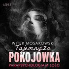 Parapsychologia miłości: tajemnicza pokojówka - opowiadanie erotyczne - Audiobook mp3
