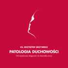 Patologia duchowości - Audiobook mp3