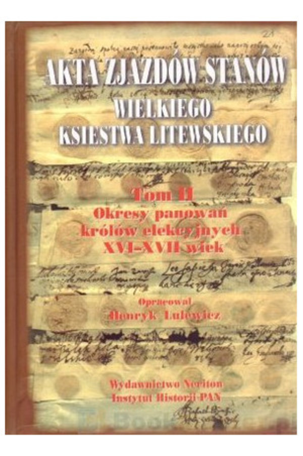 Akta zjazdów stanów Wielkiego Księstwa Litewskiego Tom 2