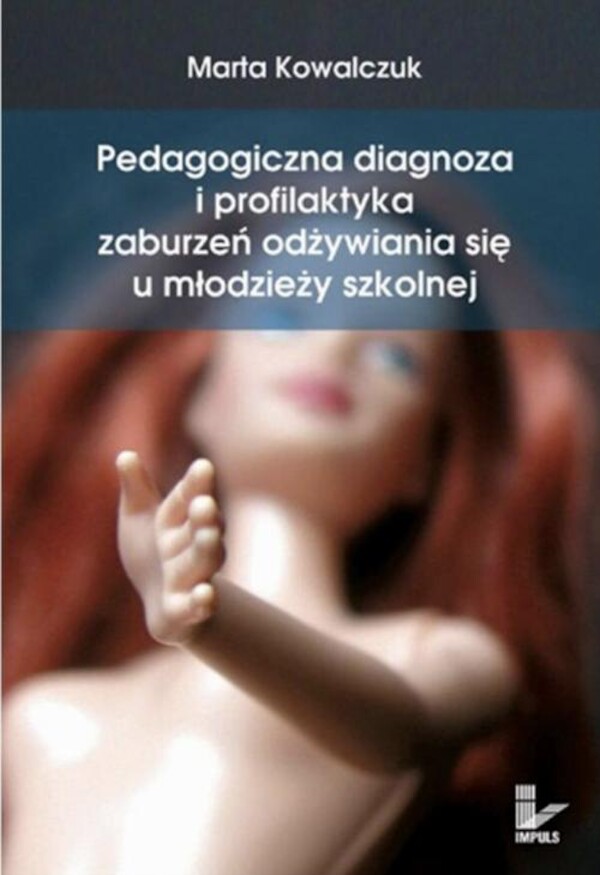 Pedagogiczna diagnoza i profilaktyka zaburzeń odżywiania się u młodzieży szkolnej - pdf