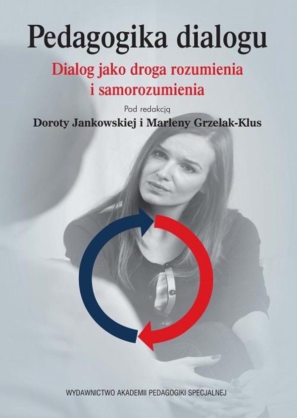 Pedagogika dialogu. Dialog jako droga rozumienia i samorozumienia - pdf