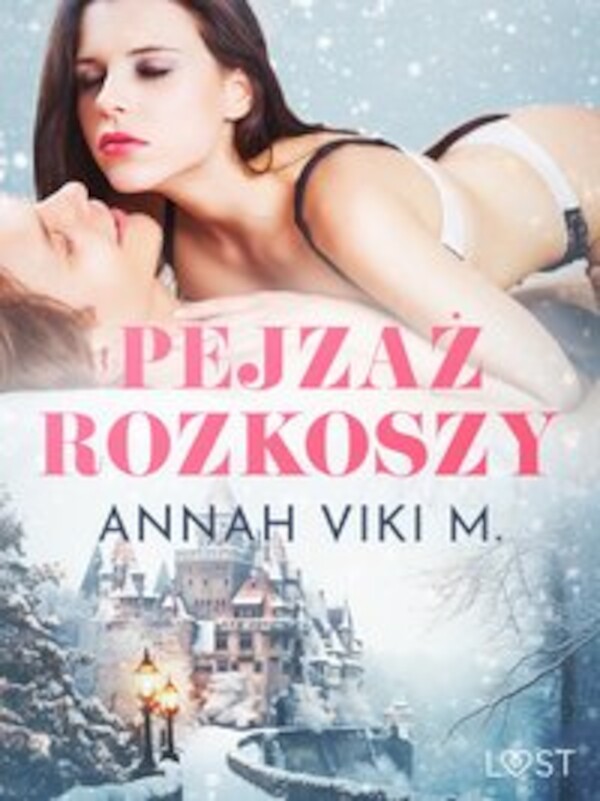 Pejzaż rozkoszy â zimowe opowiadanie erotyczne - mobi, epub