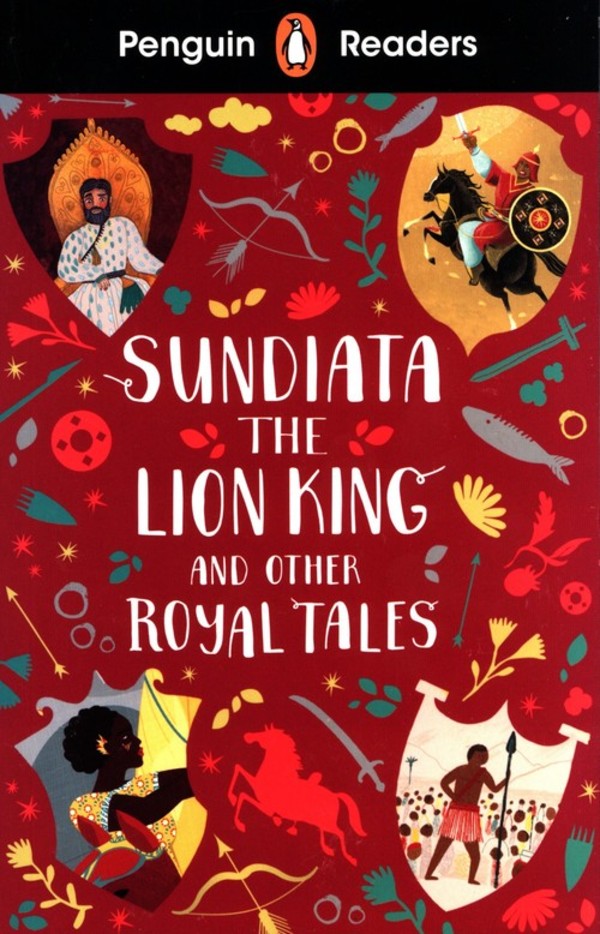 Sundiata the Lion King and Other Royal Tales Penguin Readers Level 2