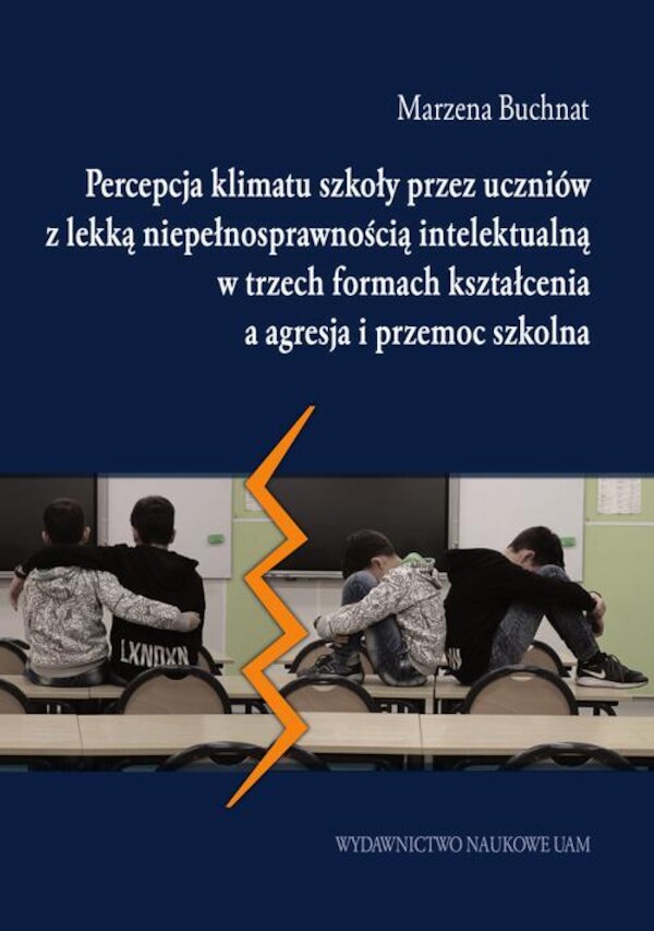 Percepcja klimatu szkoły przez uczniów z lekką niepełnosprawnością intelektualną w trzech formach kształcenia a agresja i przemoc szkolna - pdf