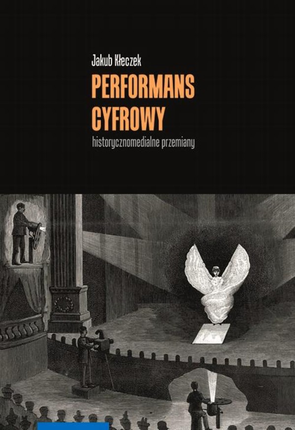 Performans cyfrowy – historycznomedialne przemiany - pdf