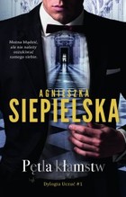 Pętla kłamstw - mobi, epub Dylogia uczuć Tom 1