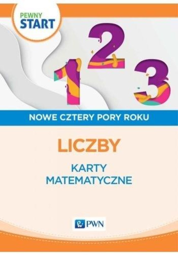 Pewny start. Nowe cztery pory roku. Liczby. Karty matematyczne