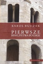 Pierwsze biskupstwa polskie - pdf