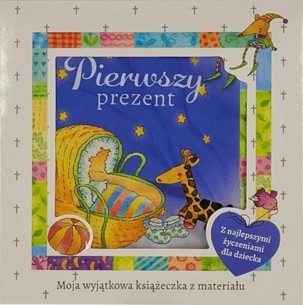 Pierwszy prezent Książeczka materiałowa