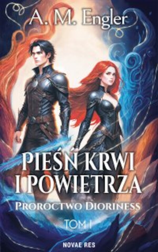 Pieśń krwi i powietrza. Tom 1. Proroctwo Dioriness - epub