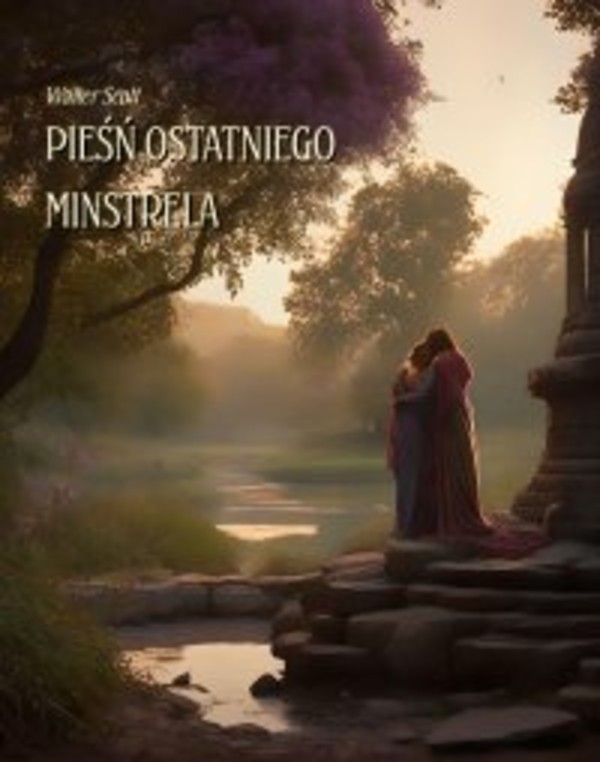 Pieśń ostatniego minstrela - mobi, epub