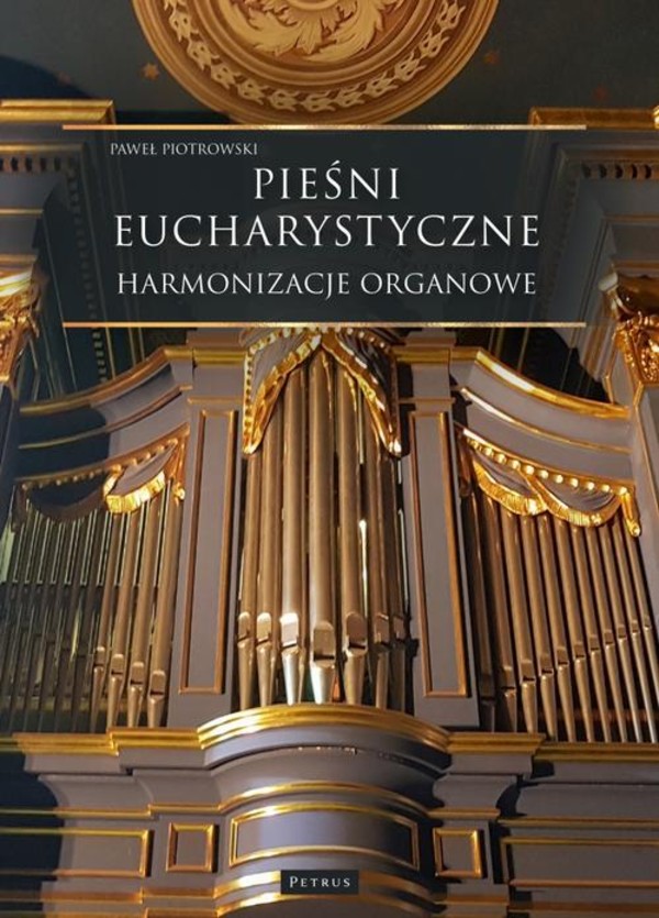 Pieśni Eucharystyczne - Harmonizacje organowe - pdf