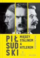 Piłsudski między Stalinem a Hitlerem - mobi, epub