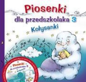 Piosenki dla przedszkolaka 3 Kołysanki + CD