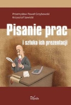 Pisanie prac i sztuka ich prezentacji - epub, pdf