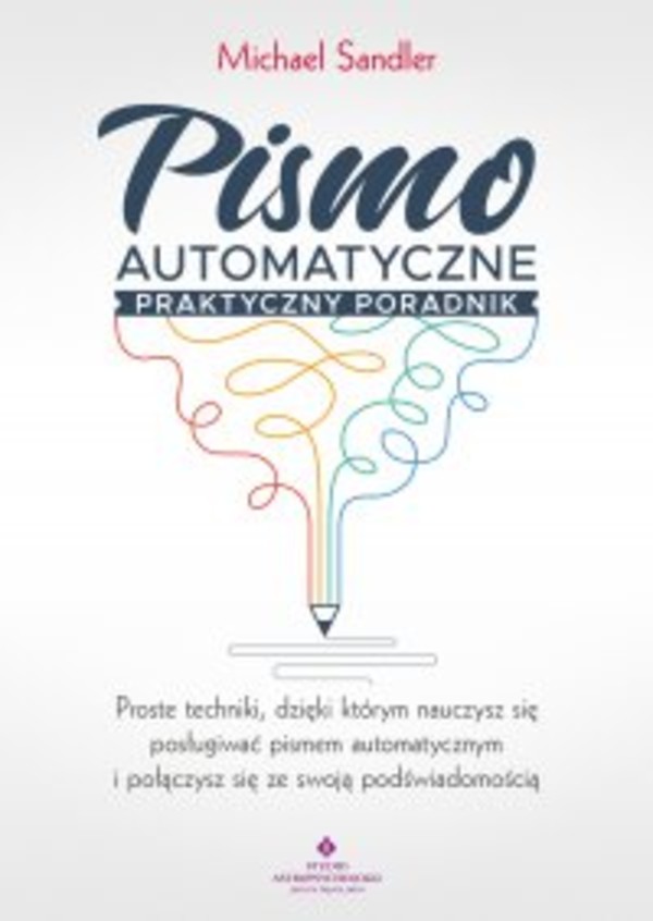 Pismo automatyczne. Praktyczny poradnik - mobi, epub, pdf
