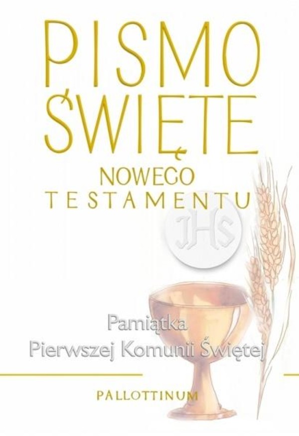 Pismo Święte Nowego Testamentu Pamiątka Pierwszej Komunii Świętej (duże, białe)