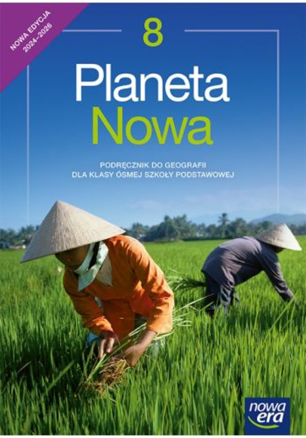 Planeta Nowa 8. NEON. Podręcznik do geografii dla klasy ósmej szkoły podstawowej Nowa edycja 2024-2026