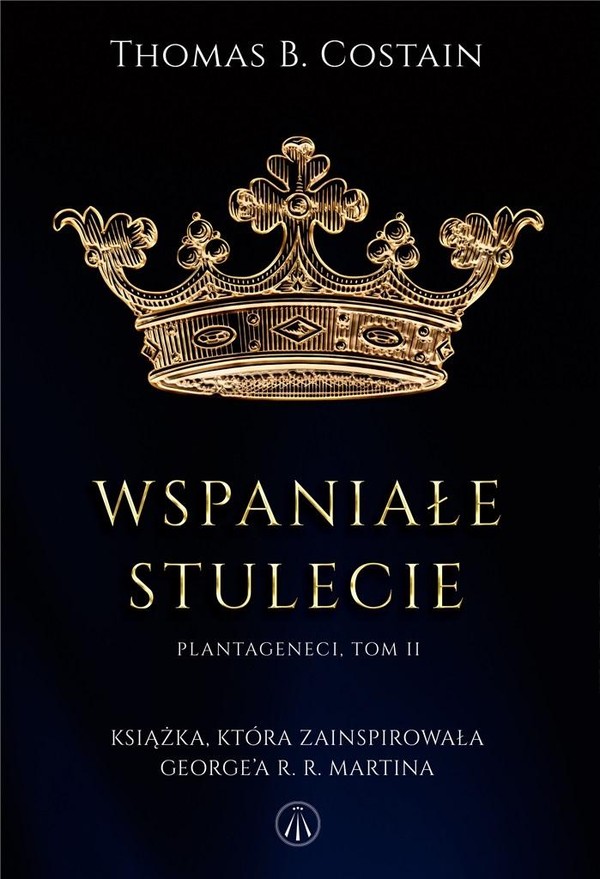 Wspaniałe stulecie Plantageneci, tom 2