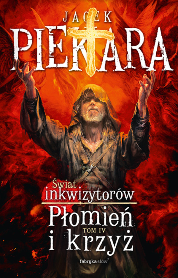 Płomień i Krzyż Świat inkwizytorów Tom 4