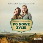 Po nowe życie - Audiobook mp3