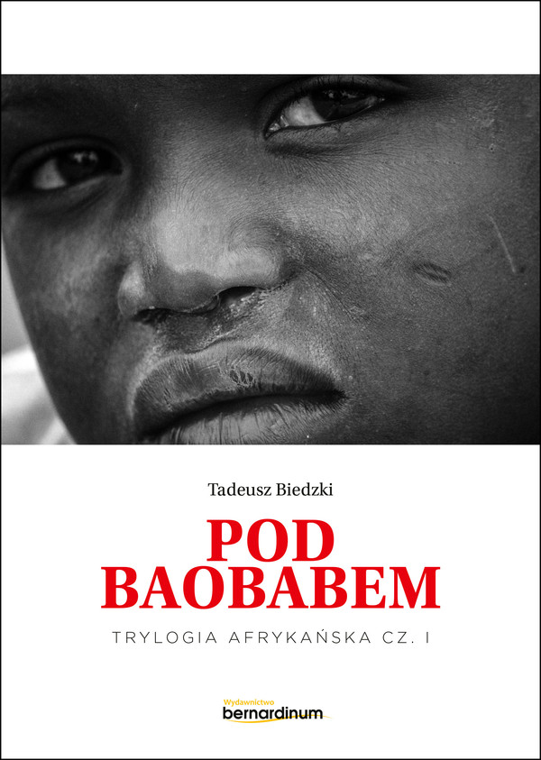 Pod baobabem Trylogia afrykańska Tom 1