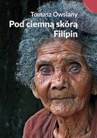 Pod ciemną skórą Filipin - mobi, epub