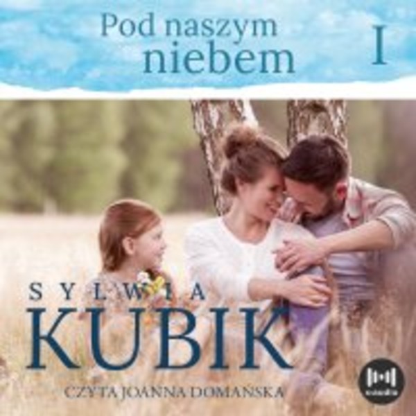 Pod naszym niebem - Audiobook mp3