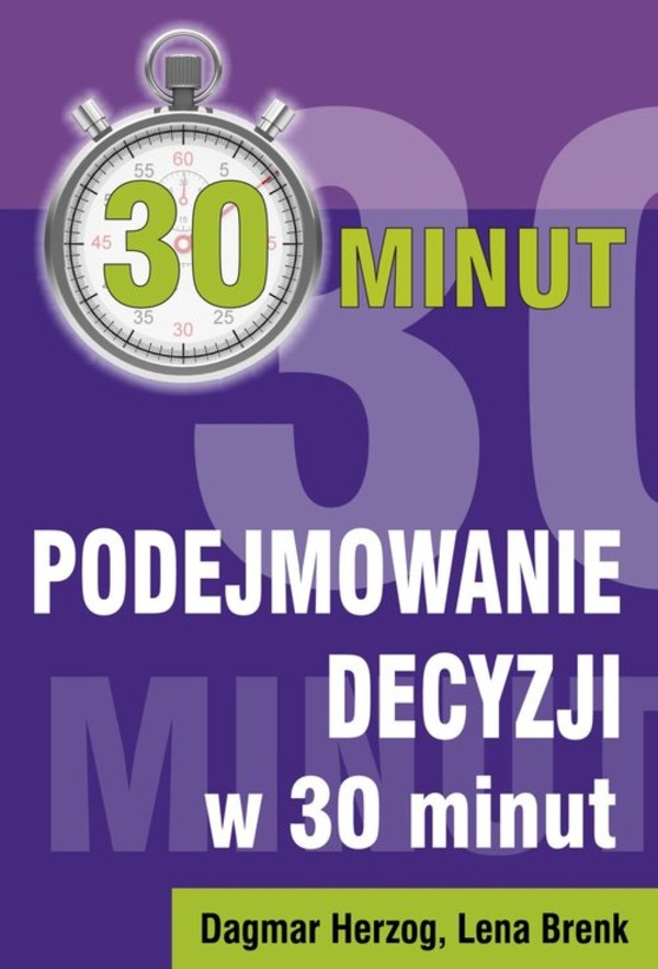 Podejmowanie decyzji w 30 minut