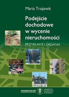 Podejście dochodowe w wycenie nieruchomości - pdf Przykłady i zadania