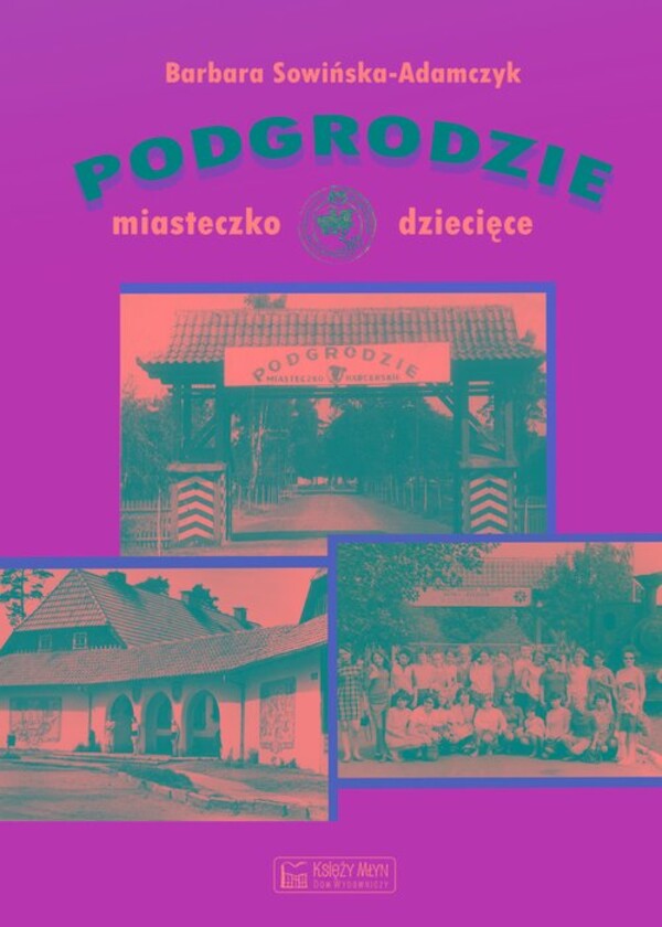 Podgrodzie Miasteczko dziecięce