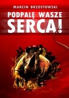 Podpalę wasze serca! - mobi, epub, pdf