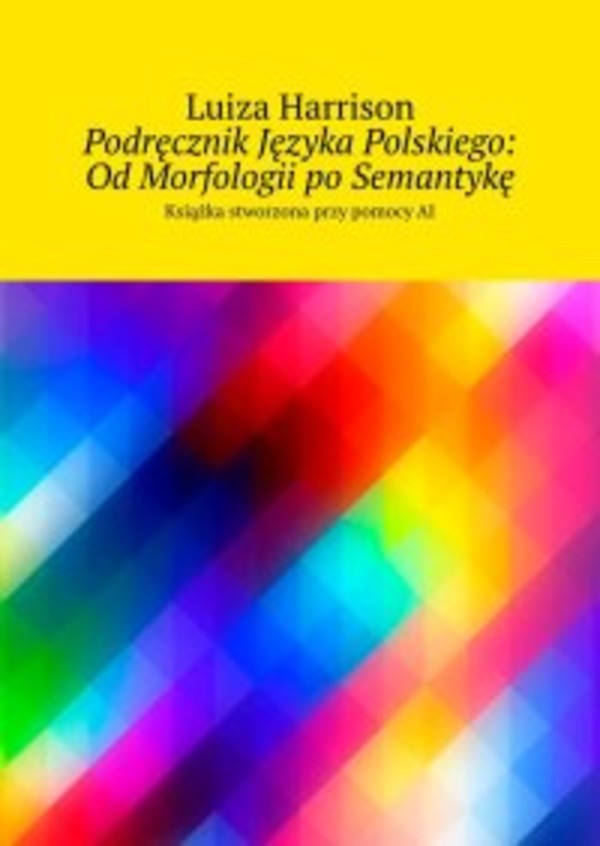 Podręcznik Języka Polskiego: Od Morfologii po Semantykę - epub