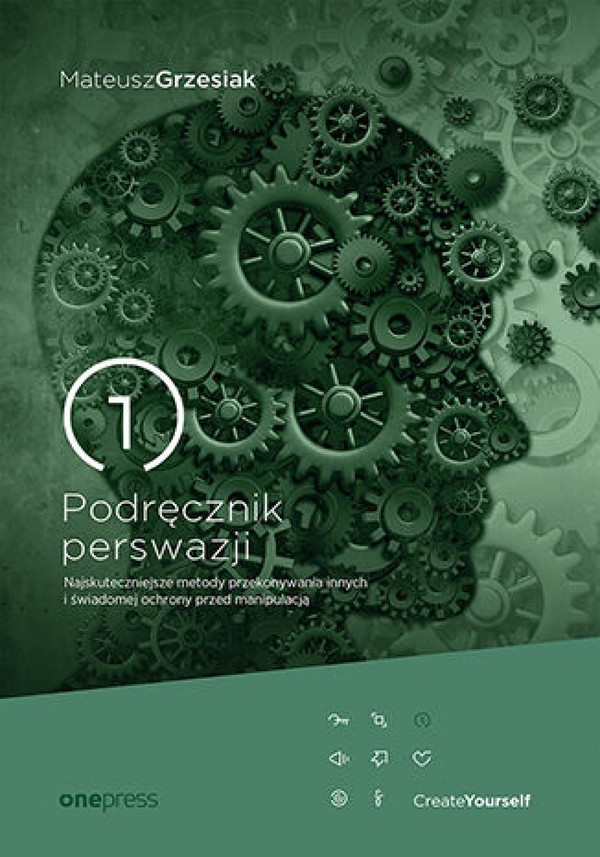 Podręcznik perswazji. Najskuteczniejsze metody przekonywania innych i świadomej ochrony przed manipulacją - mobi, epub, pdf