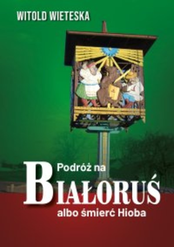 Podróż na Białoruś albo śmierć Hioba - mobi, epub, pdf
