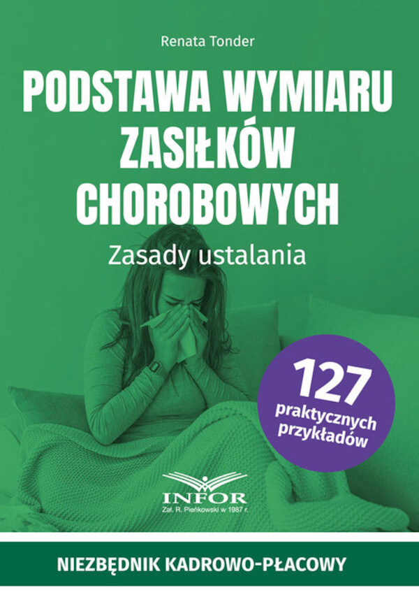 Podstawa wymiaru zasiłków chorobowych Zasady ustalania