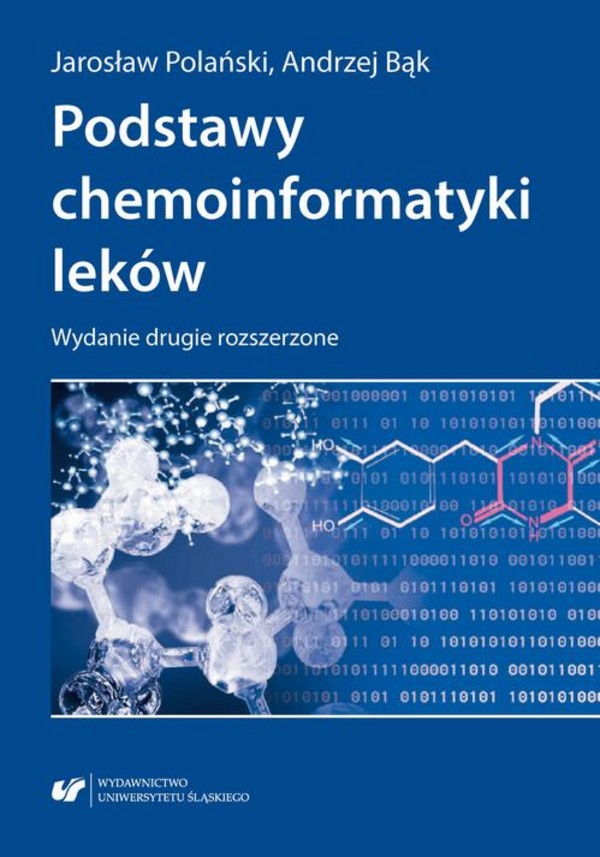 Podstawy chemoinformatyki leków. Wydanie drugie rozszerzone - pdf