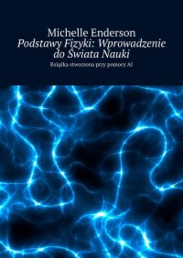 Podstawy Fizyki: Wprowadzenie do Świata Nauki - mobi, epub