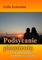 Podsycanie płomienia czyli jak osiągnąć harmonię w związku - pdf