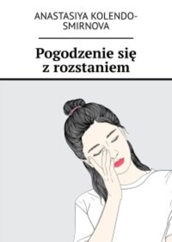 Pogodzenie się z rozstaniem - mobi, epub