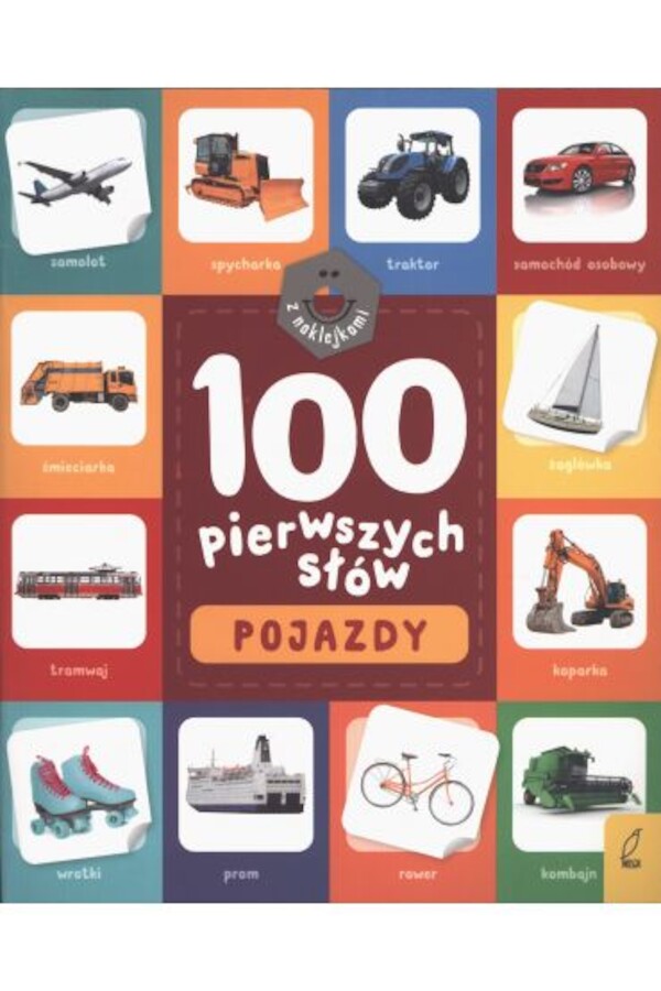 Pojazdy. 100 pierwszych słów z naklejkami