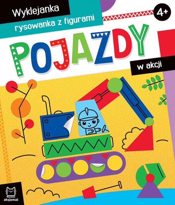 Pojazdy w akcji Wyklejanka, rysowanka z figurami 4+