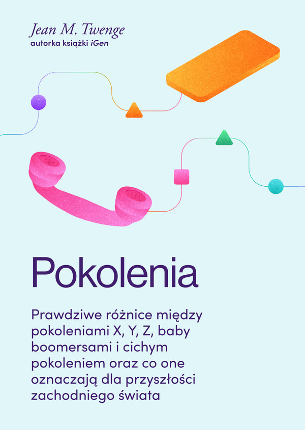 Pokolenia. Prawdziwe różnice między pokoleniami X, Y, Z, baby boomersami i cichym pokoleniem oraz co one oznaczają dla przyszłości zachodniego świata - mobi, epub