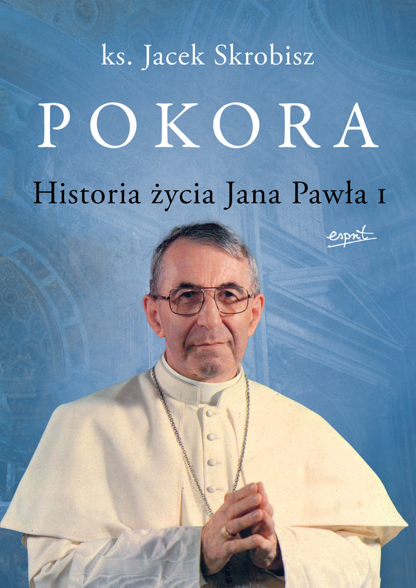 Pokora. Historia życia Jana Pawła I - mobi, epub