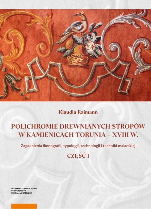 Polichromie drewnianych stropów w kamienicach Torunia - XVIII w. - pdf