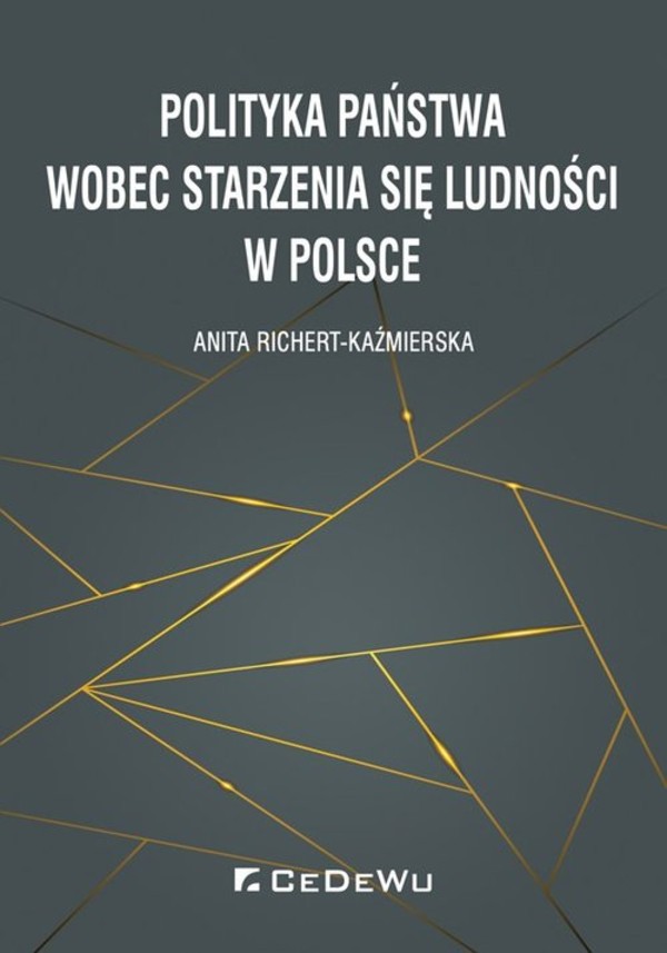 Polityka Państwa Wobec Starzenia Się Ludności W Polsce - Anita Richert ...