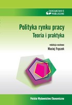 Polityka rynku pracy - pdf Teoria i praktyka
