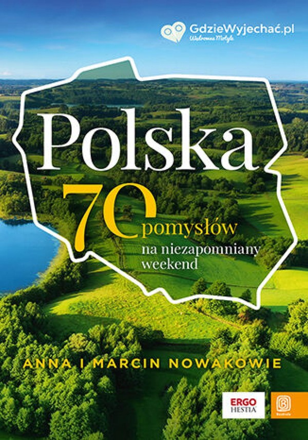 Polska. 70 pomysłów na niezapomniany weekend - epub, pdf